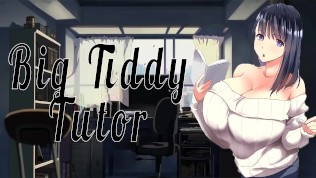 Big Titty Tutor~