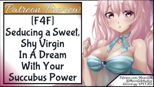 F4F Seducing a Sweet, Shy Virgin In A Dream With Your Succubus Powers