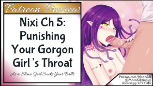 Patreon Preview: Nixi Ch 5: Using Your Gorgon Girl’s Throat!
