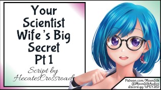 Your Scientist Wife’s Big Secret Pt 1